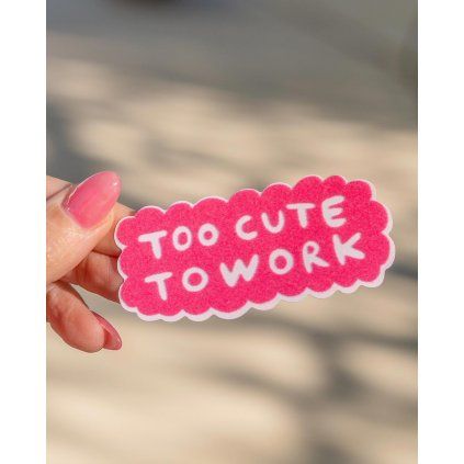 Samolepka Charluu To cute to work